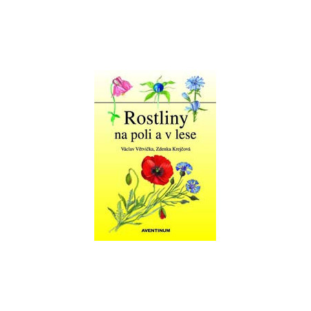 Rostliny na poli a v lese