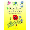 Rostliny na poli a v lese