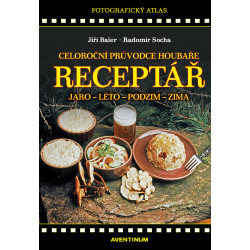 Receptář - Celoroční průvodce houbaře