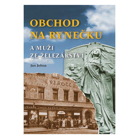 Obchod na rynečku a muži ze železářství