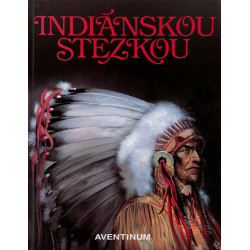 Indiánskou stezkou