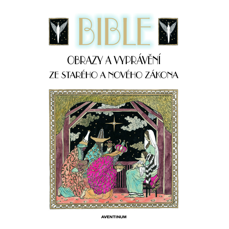 Bible - Obrazy a vyprávění ze Starého a Nového zákona Bible - Obrazy a vyprávění ze Starého a Nového zákona