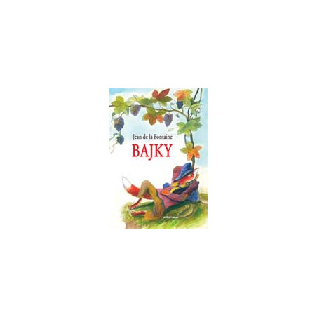 Jean de la Fontaine - Bajky