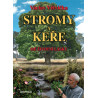 Stromy a keře, mé životní lásky