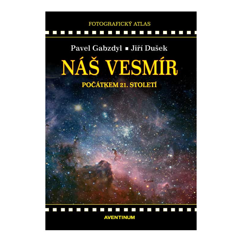 Náš vesmír počátkem 21. století Náš vesmír počátkem 21. století